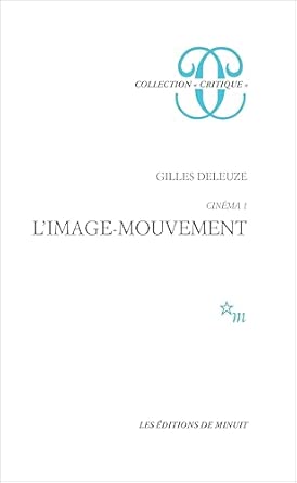 Cinéma, tome 1. L'Image-mouvement