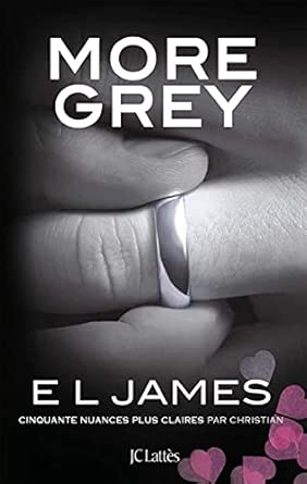 More Grey: Cinquante nuances plus claires par Christian