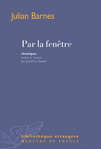 Par la fenêtre. Chroniques