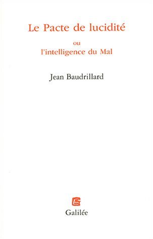 Le pacte de lucidité ou l'intelligence du mal