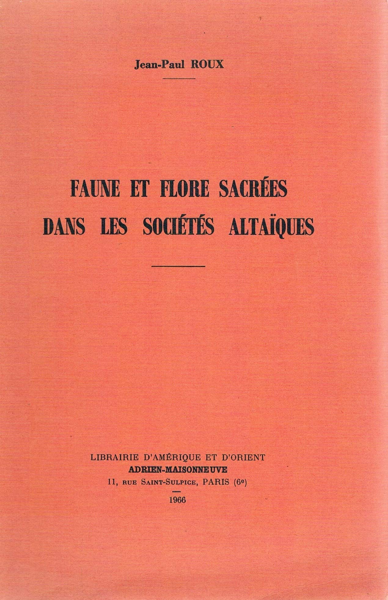 Faune et Flore sacrées dans les sociétés altaïques.