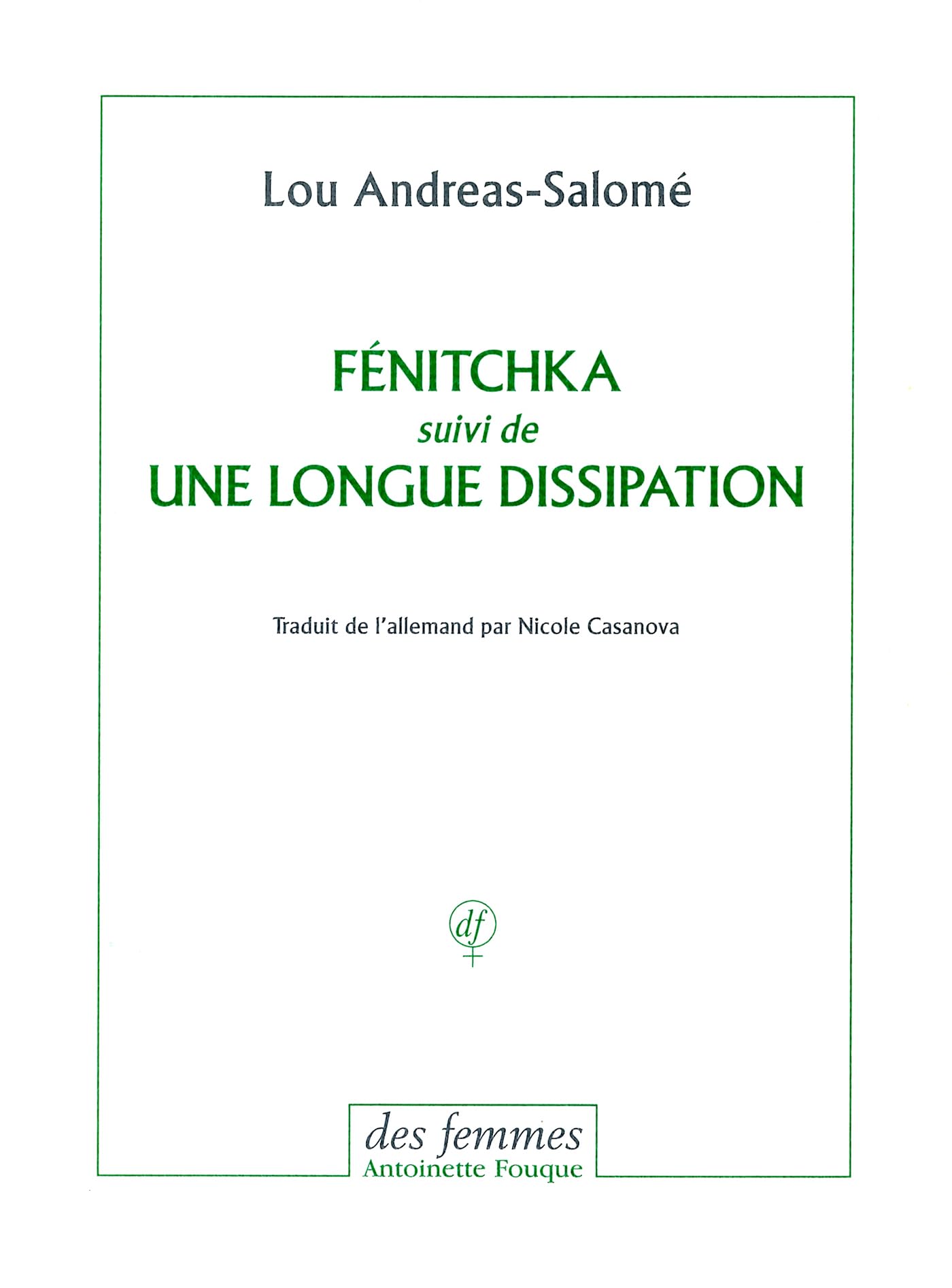 Fénitchka: suivi de Une longue dissipation
