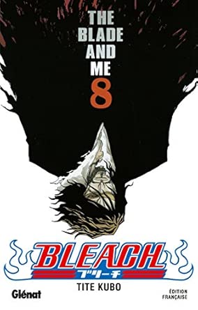 Bleach - Tome 08: The blade and me