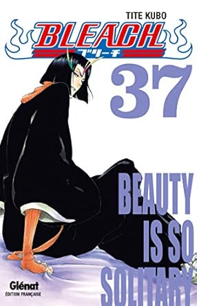 Bleach - Tome 37: Beauty is so solitary