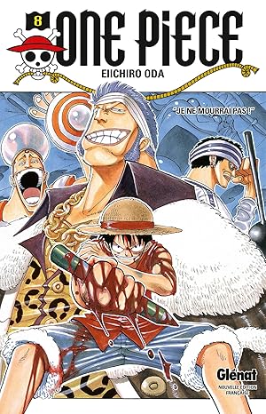 One Piece - Édition originale - Tome 08: Je ne mourrai pas !