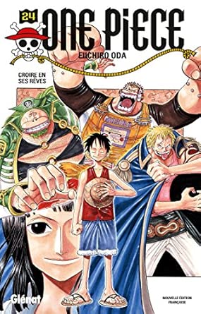 One Piece - Édition originale - Tome 24: Croire en ses rêves