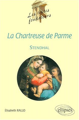 La Chartreuse de Parme, Stendhal
