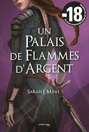 Un Palais d'épines et de roses T5. Un Palais de flammes d'argent