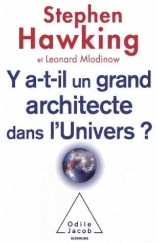 Y a-t-il un grand architecte dans l'Univers?