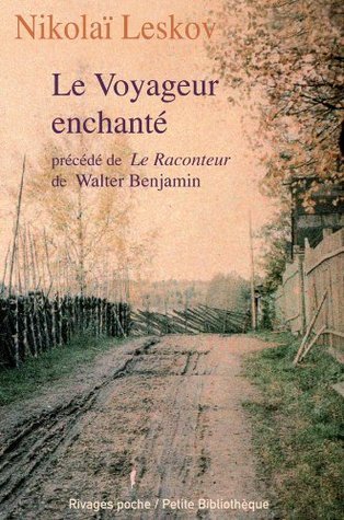 Le Voyageur enchanté: précédé de Le Raconteur