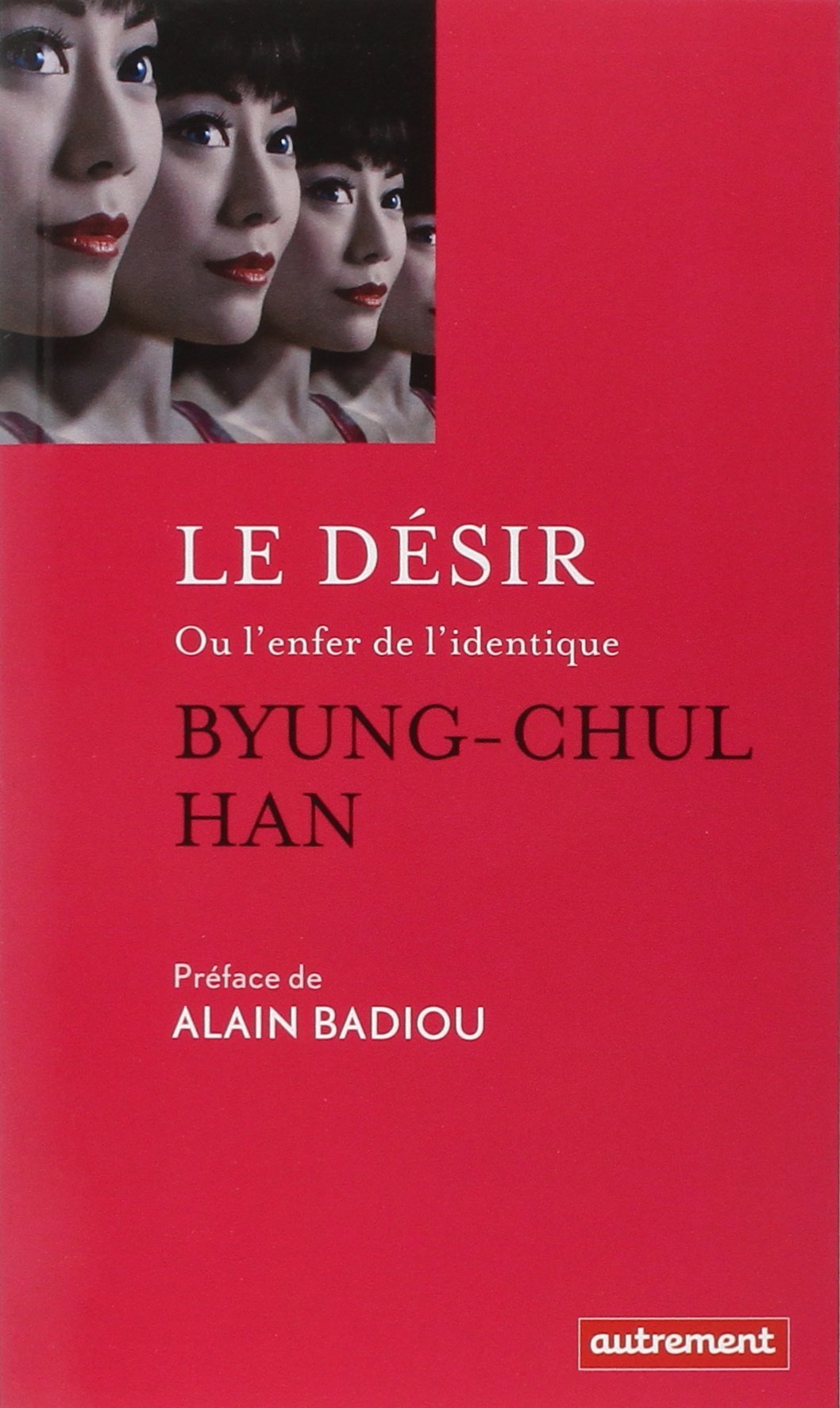 Le désir : Ou l'enfer de l'identique