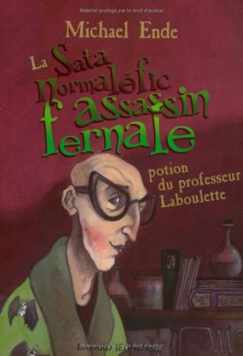 La satanormaléficassassinfernale potion du professeur Laboulette