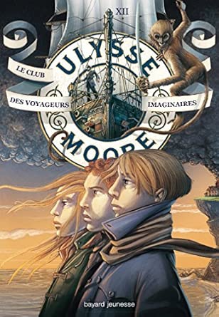 Ulysse Moore, Tome 12: Le club des voyageurs imaginaires
