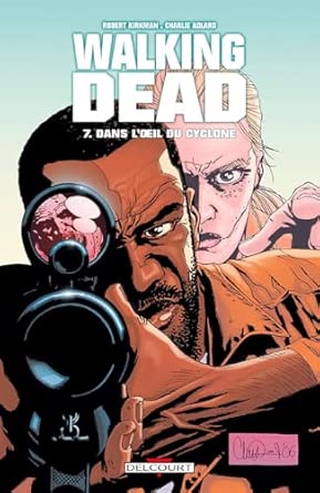 Walking Dead T07: Dans l'oeil du cyclone