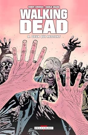 Walking Dead T09: Ceux qui restent...