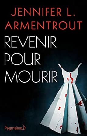 Revenir pour mourir