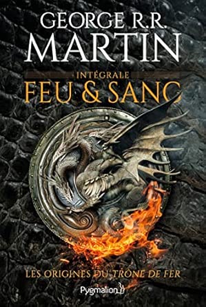 Feu et sang: Intégrale