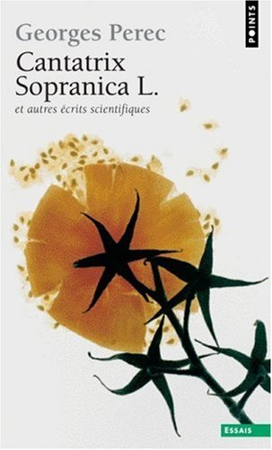 Cantatrix sopranica L : Et autres écrits scientifiques