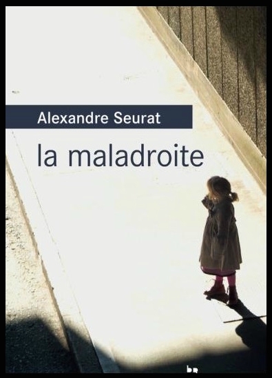 La maladroite