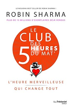 Le Club des 5 heures du mat' - L'heure merveilleuse qui change tout
