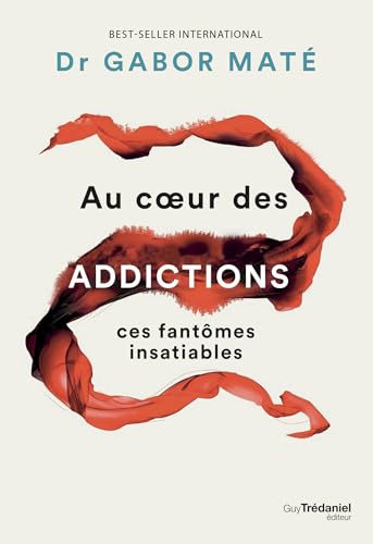Au coeur des addictions
