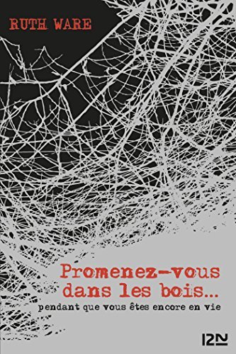 Promenez-vous dans les bois... pendant que vous êtes encore en vie