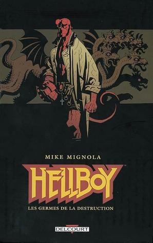 Hellboy, Tome 1: Les Germes de la Destruction