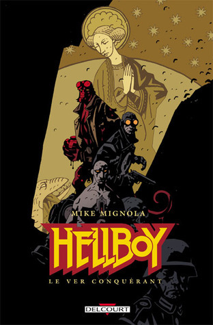 Hellboy 6. Le Ver conquérant