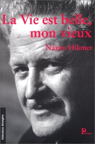 La vie est belle mon vieuxÂ…