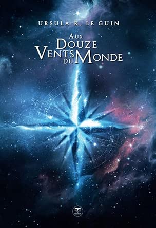 Aux douze vents du monde