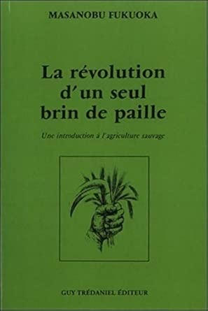 La revolution d'un seul brin de paille