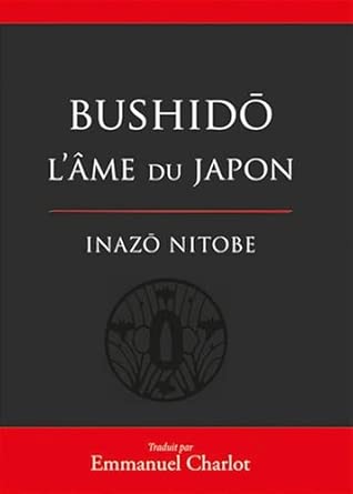 Bushido l'âme du japon
