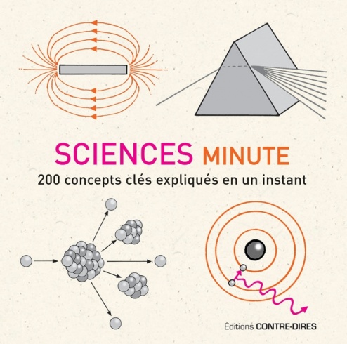Sciences minute: 200 concepts clés expliqués en un instant