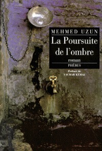 La Poursuite de L'Ombre: Roman