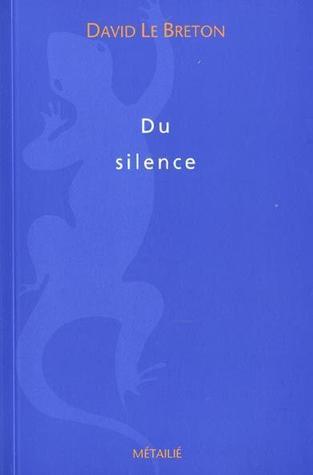 Le Silence. Essai d'anthropologie