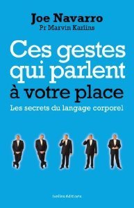 Ces gestes qui parlent à votre place, les secrets du langage corporel