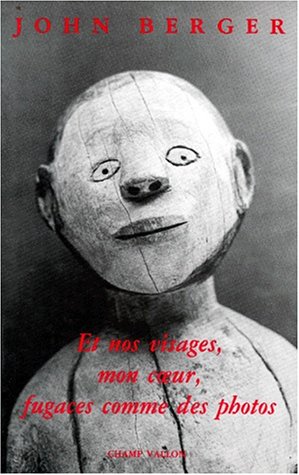 Et nos visages mon coeur fugaces comme des photos