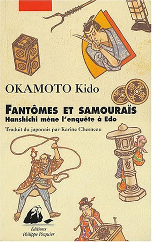 Fantômes et samouraïs : Hanshichi mène l'enquête à Edo