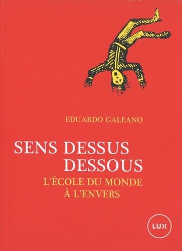 Sens dessus dessous - L'école du monde à l'envers