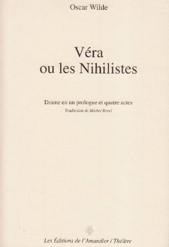 Vera ou les nihilistes