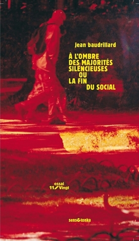 À l'ombre des majorités silencieuses ou la fin du social