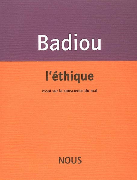 L'éthique: Essai Sur La Conscience Du Mal