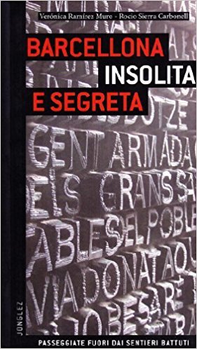 Barcellona insolita e segreta