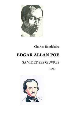 Edgar Poe, sa vie et ses oeuvres