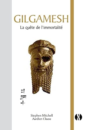 Gilgamesh: La quête de l'immortalité