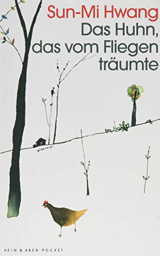 Das Huhn, das vom Fliegen träumte