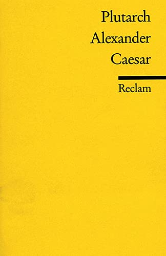 Alexander. Caesar.