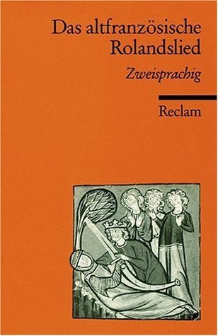 Das altfranzösische Rolandslied.