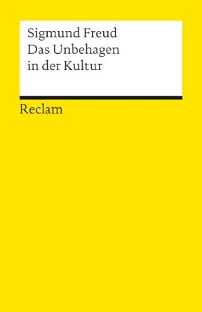 Das Unbehagen in der Kultur: Freud, Sigmund – Wissen über mentale Gesundheit – 18697