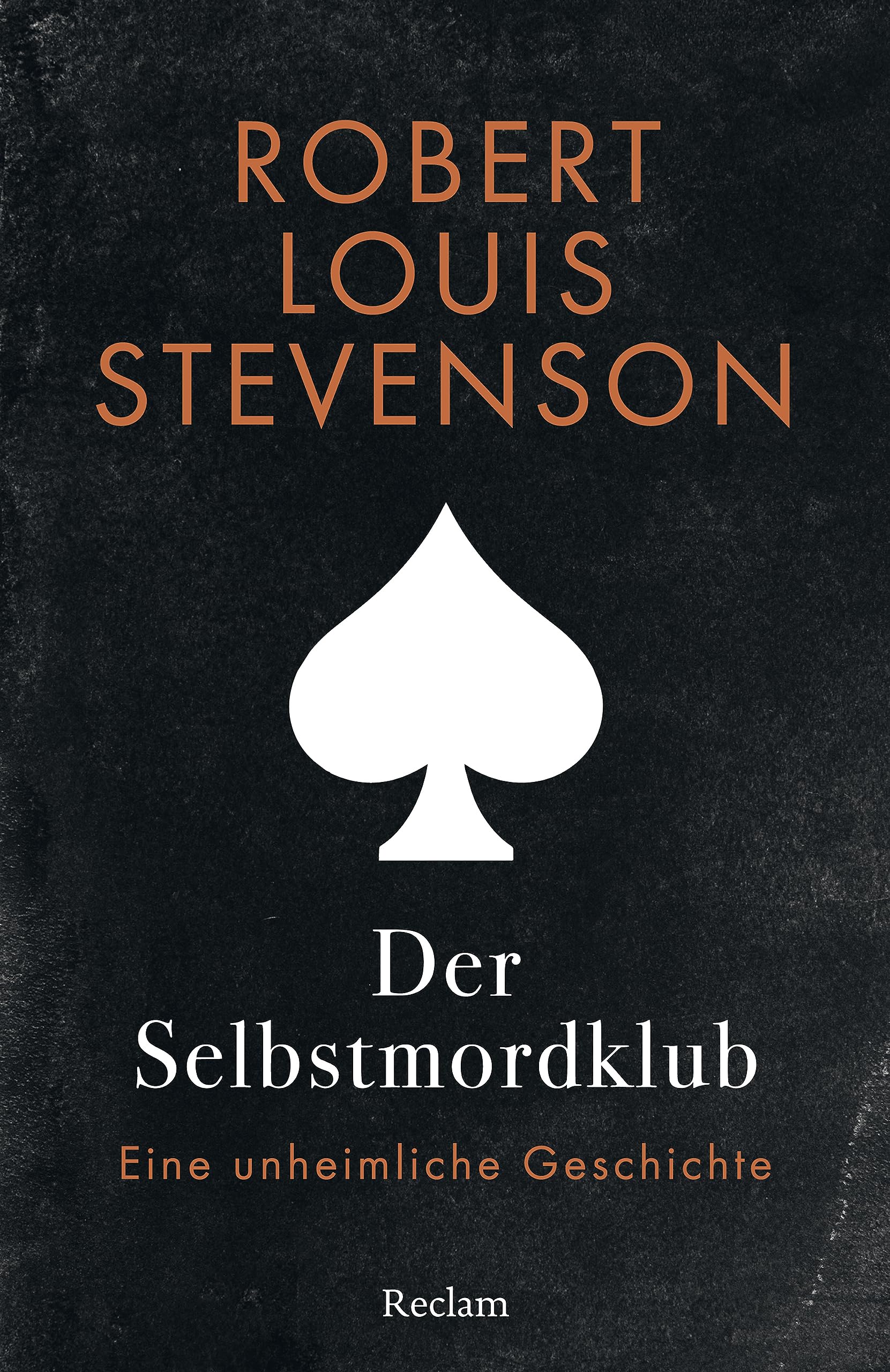 Der Selbstmordklub. Eine unheimliche Geschichte: Stevenson, Robert Louis – Literaturklassiker – deutsche Übersetzung
